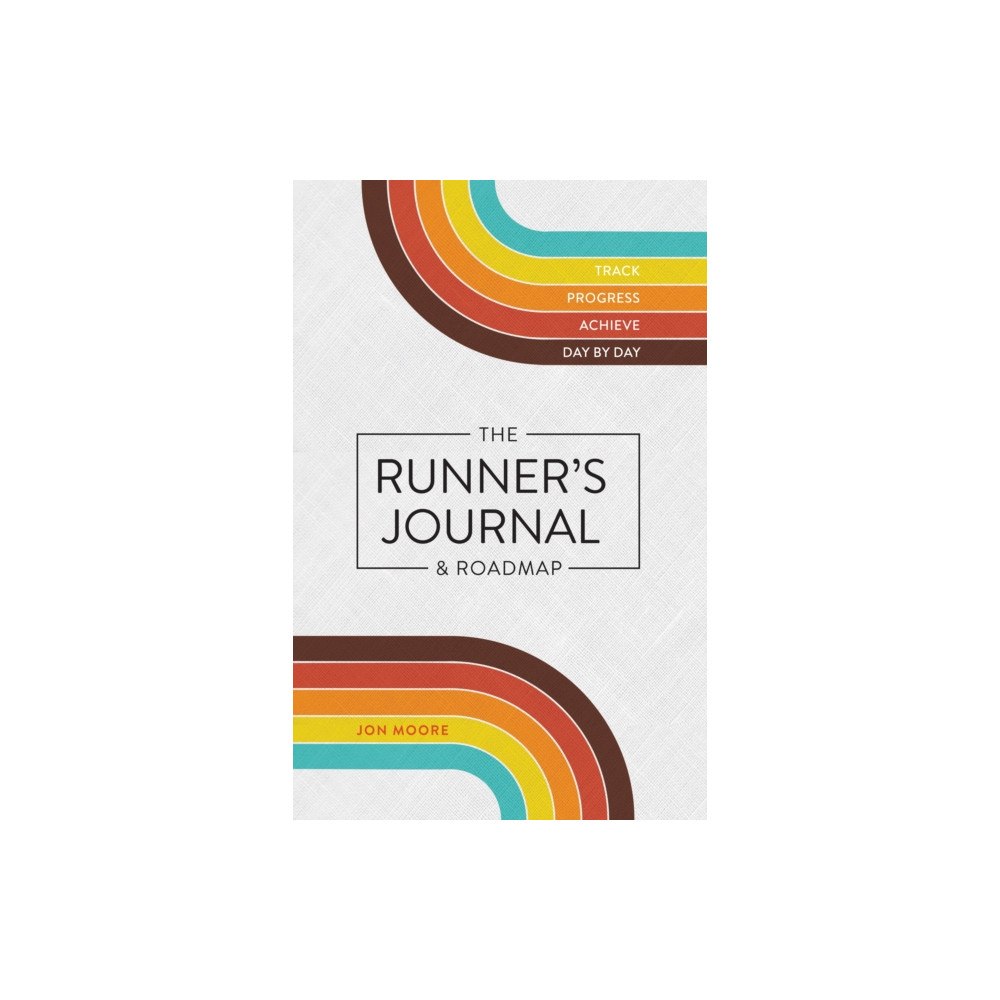 St Martin's Press The Runner's Journal & Roadmap (häftad, eng)