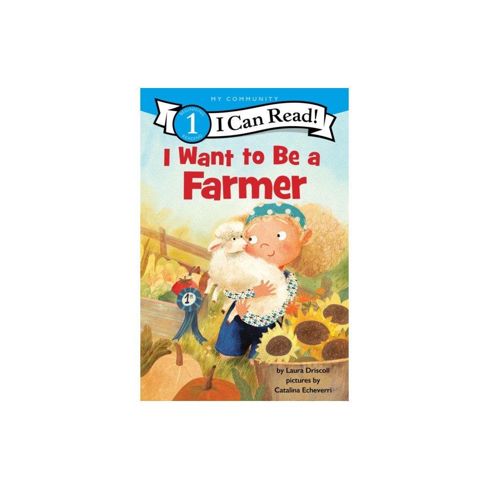 Harpercollins publishers inc I Want to Be a Farmer (häftad, eng)