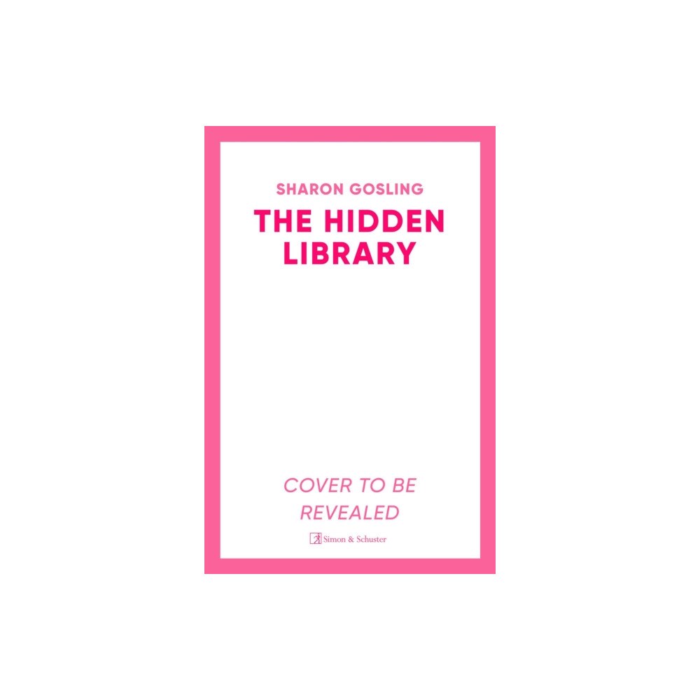 Simon & Schuster Ltd The Hidden Library (häftad, eng)