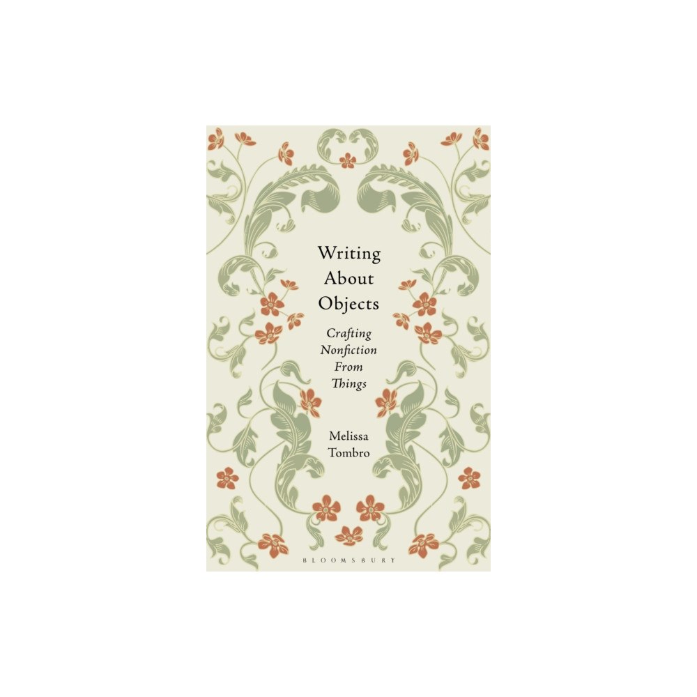Bloomsbury Publishing PLC Writing About Objects (häftad, eng)