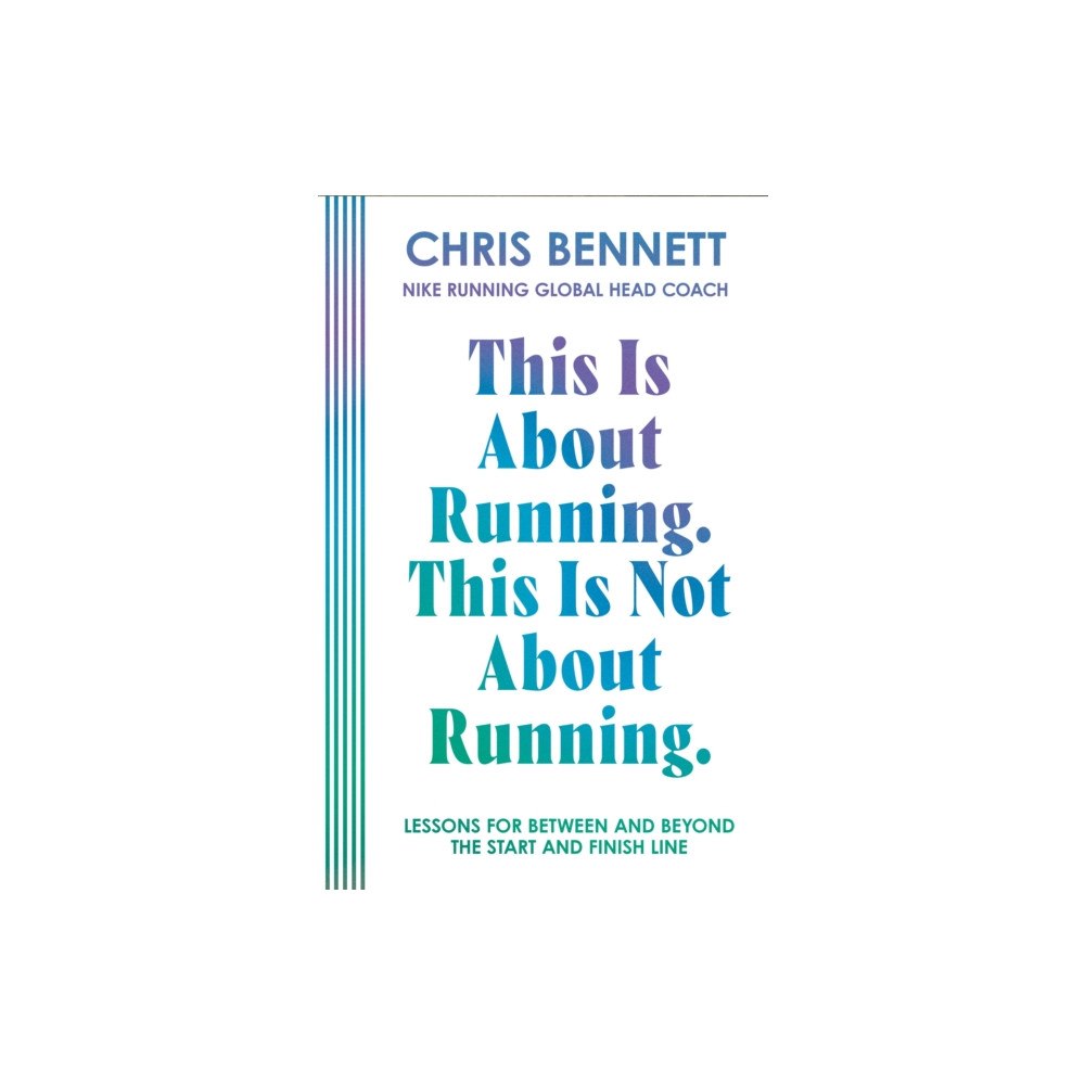 HarperCollins Publishers This Is About Running. This Is Not About Running. (inbunden, eng)
