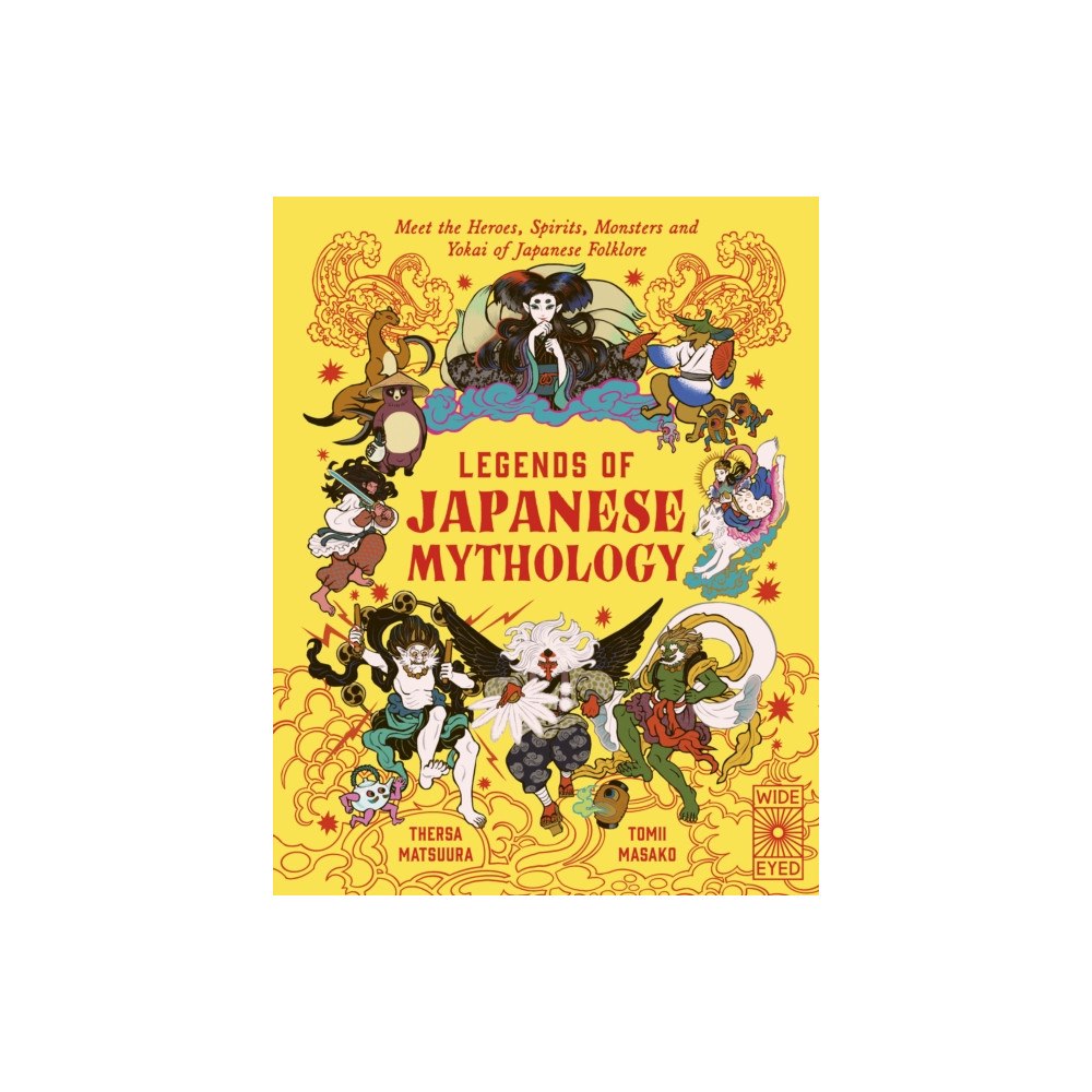 Quarto Publishing Plc Legends of Japanese Mythology (inbunden, eng)