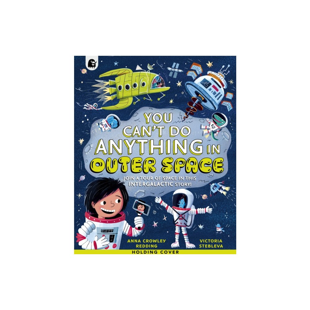 Quarto Publishing Plc What NOT To Do In Outer Space (inbunden, eng)