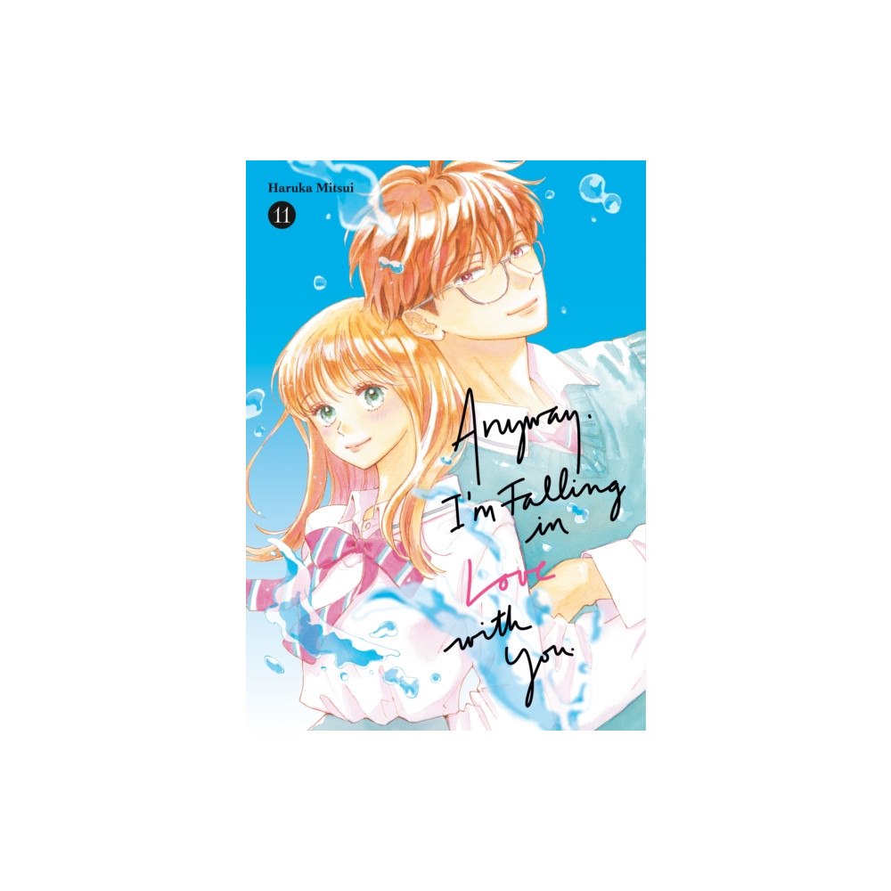 Kodansha America, Inc Anyway, I'm Falling in Love With You. 11 (häftad, eng)