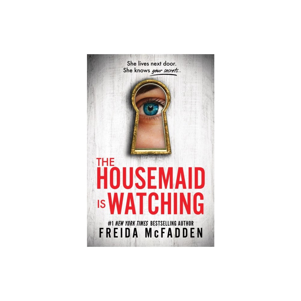 Sourcebooks, Inc The Housemaid Is Watching (inbunden, eng)