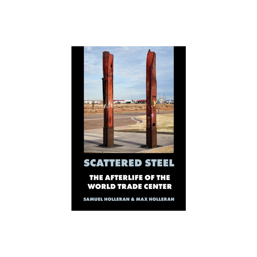 Cornell University Press Scattered Steel (inbunden, eng)