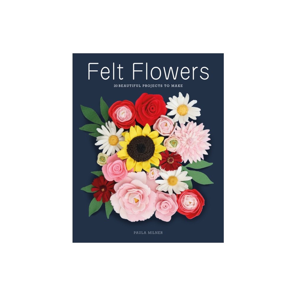 GMC Publications Felt Flowers (häftad, eng)