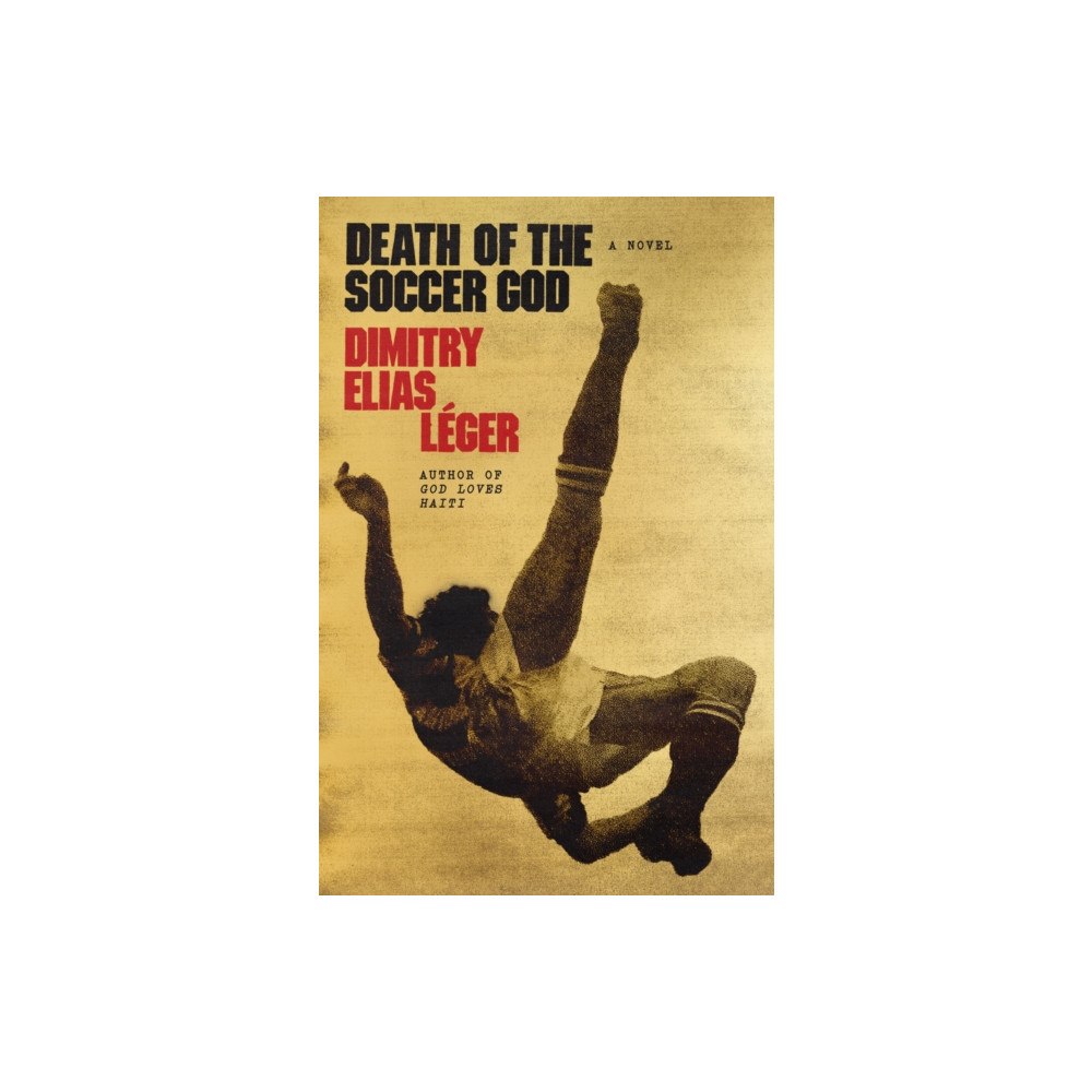 Farrar, Straus & Giroux Inc Death of the Soccer God (inbunden, eng)