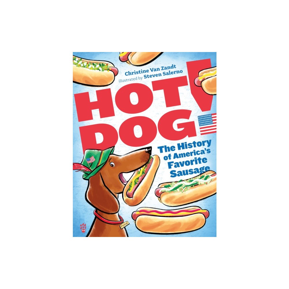 Odd Dot Hot Dog! (inbunden, eng)