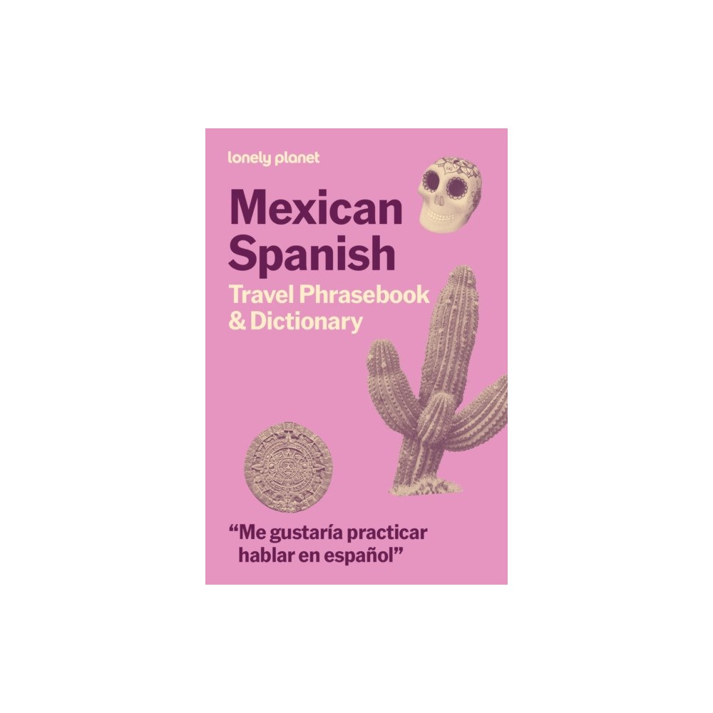Lonely Planet Global Limited Lonely Planet Mexican Spanish Travel Phrasebook & Dictionary (häftad, eng)