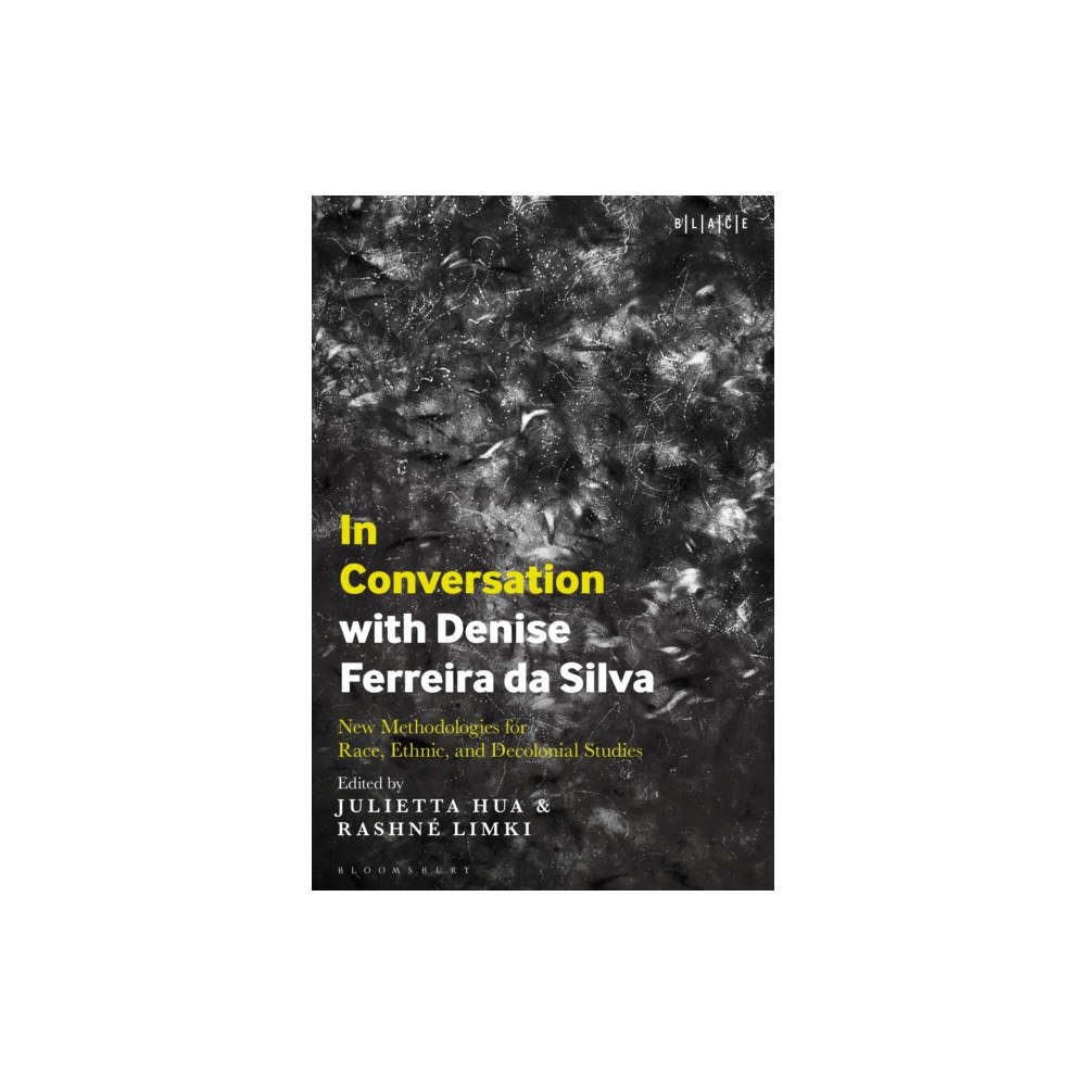 Bloomsbury Publishing PLC In Conversation with Denise Ferreira da Silva (häftad, eng)