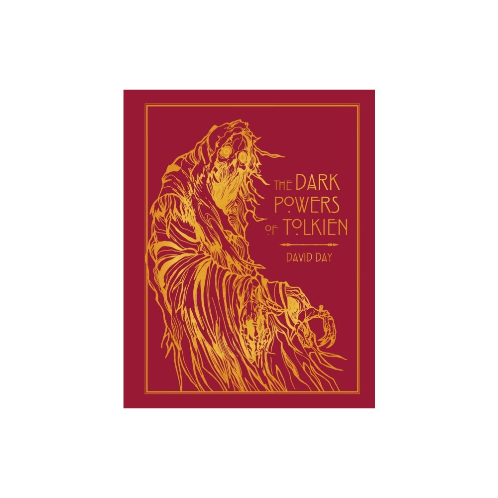 Octopus publishing group The Dark Powers of Tolkien (inbunden, eng)