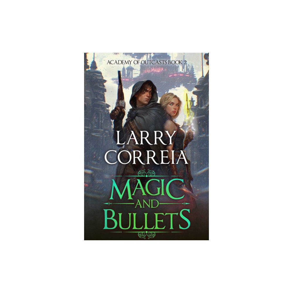 Vault Comics Magic and Bullets (Academy of Outcasts, Book 2) (häftad, eng)