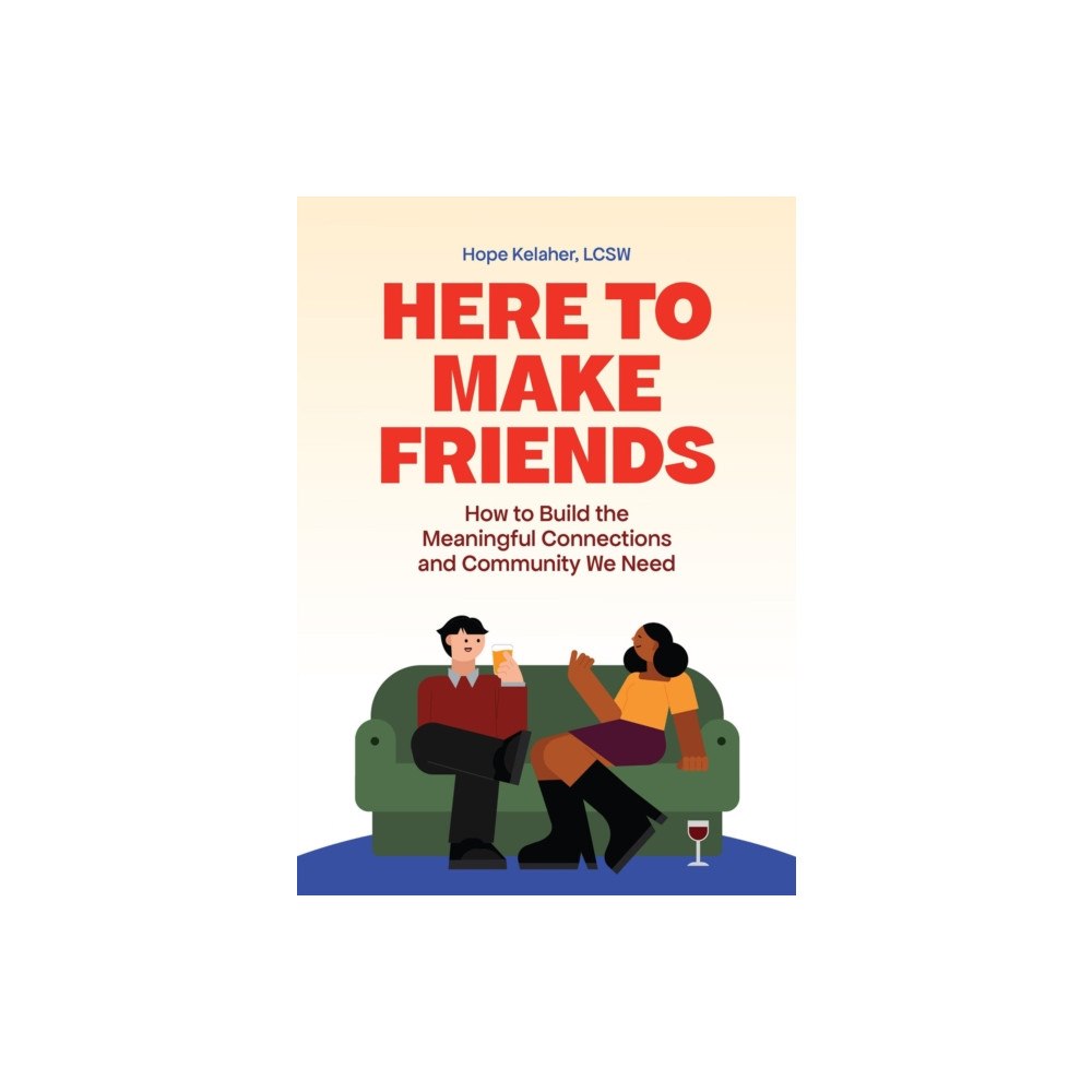 Ulysses Press Here to Make Friends (häftad, eng)