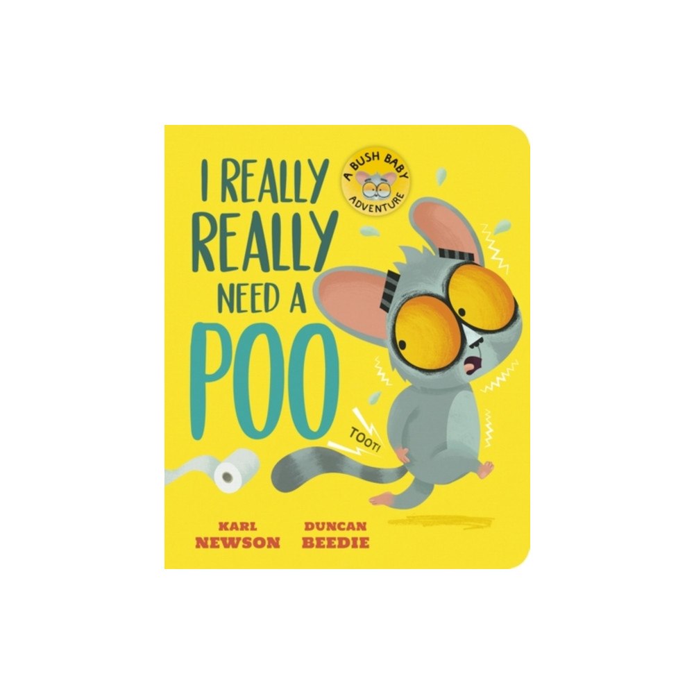 Little Tiger Press Group I Really, Really Need a Poo (bok, board book, eng)