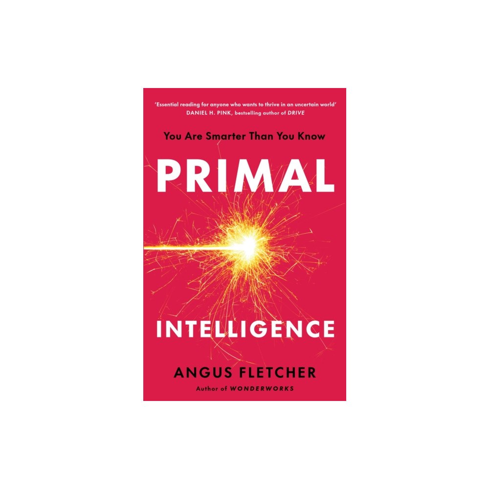 Headline Publishing Group Primal Intelligence (häftad, eng)