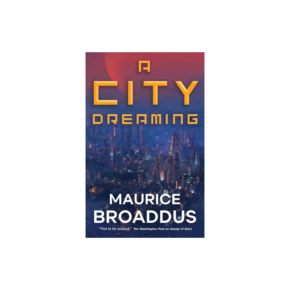 Tor Publishing Group A City Dreaming (inbunden, eng)