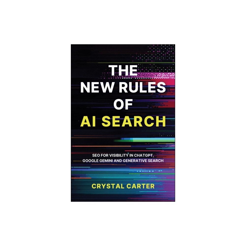 John Wiley & Sons Inc The New Rules of AI Search (inbunden, eng)