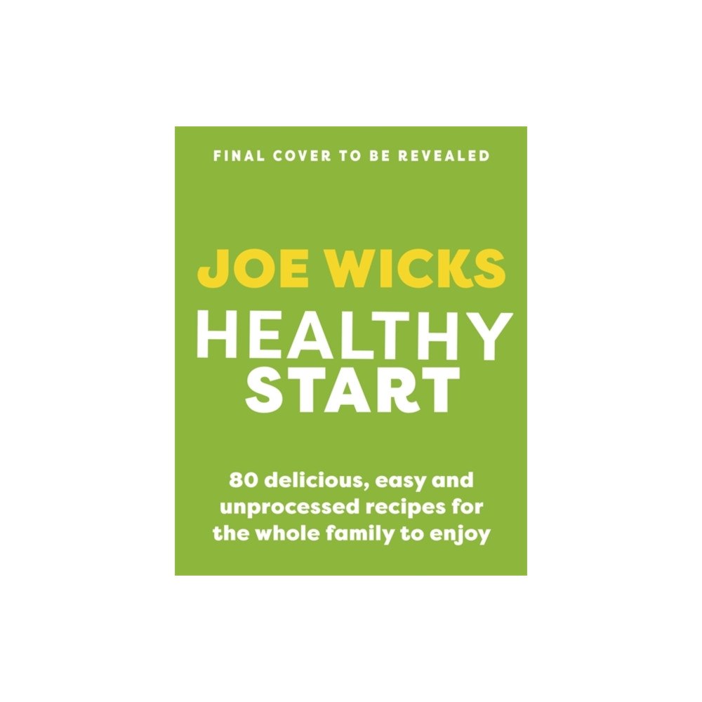 Bonnier Books Ltd Healthy Start (inbunden, eng)