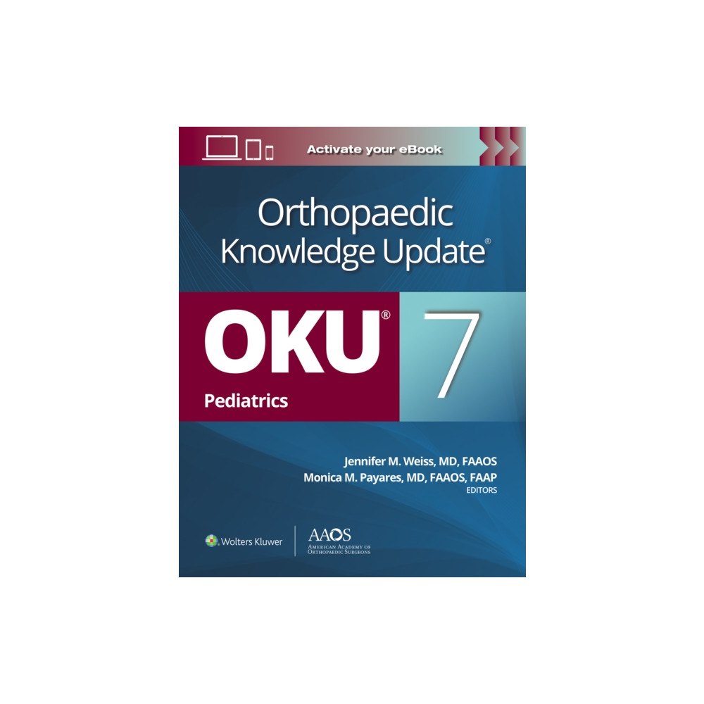 Wolters Kluwer Health Orthopaedic Knowledge Update®: Pediatrics 7 Print + Ebook (häftad, eng)