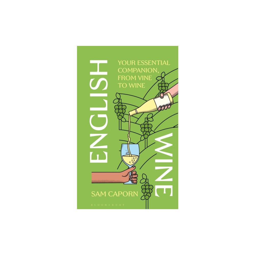 Bloomsbury Publishing PLC English Wine (inbunden, eng)