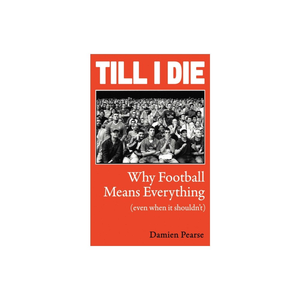 Oneworld Publications Till I Die (inbunden, eng)