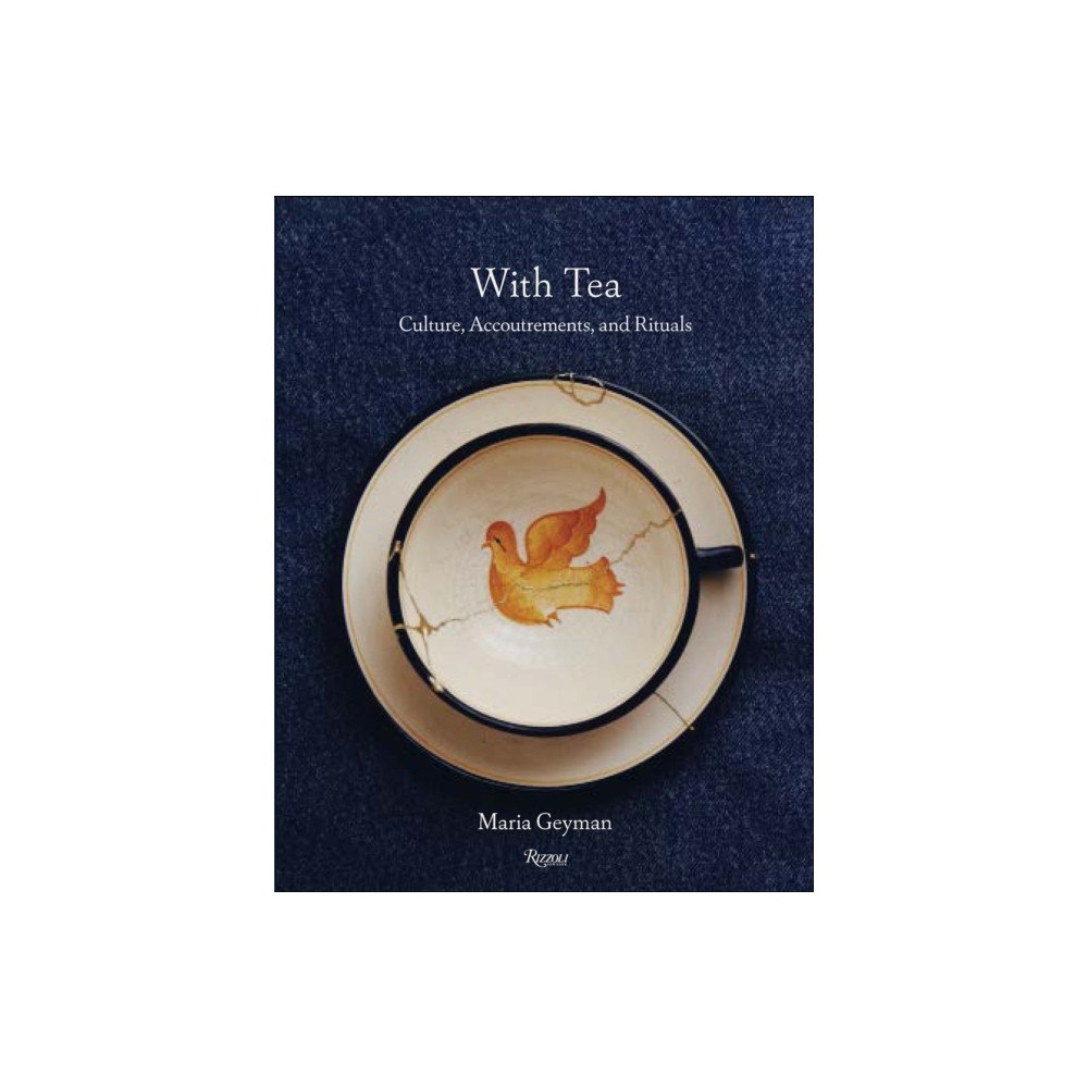 Rizzoli International Publications With Tea (inbunden, eng)