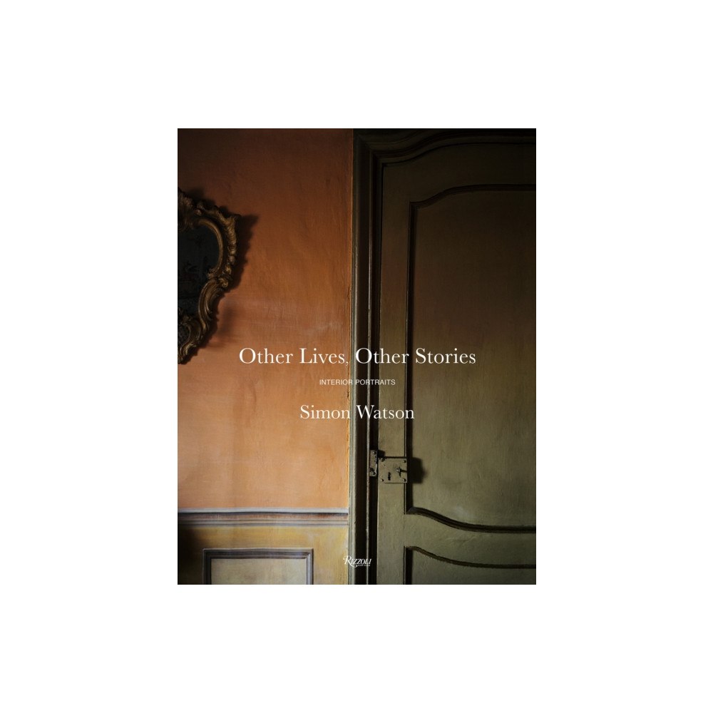 Rizzoli International Publications Other Lives, Other Stories: Interior Portraits (inbunden, eng)