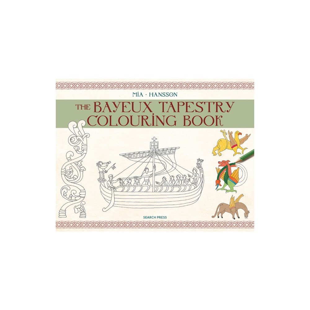 Search Press Ltd The Bayeux Tapestry Colouring Book (häftad, eng)