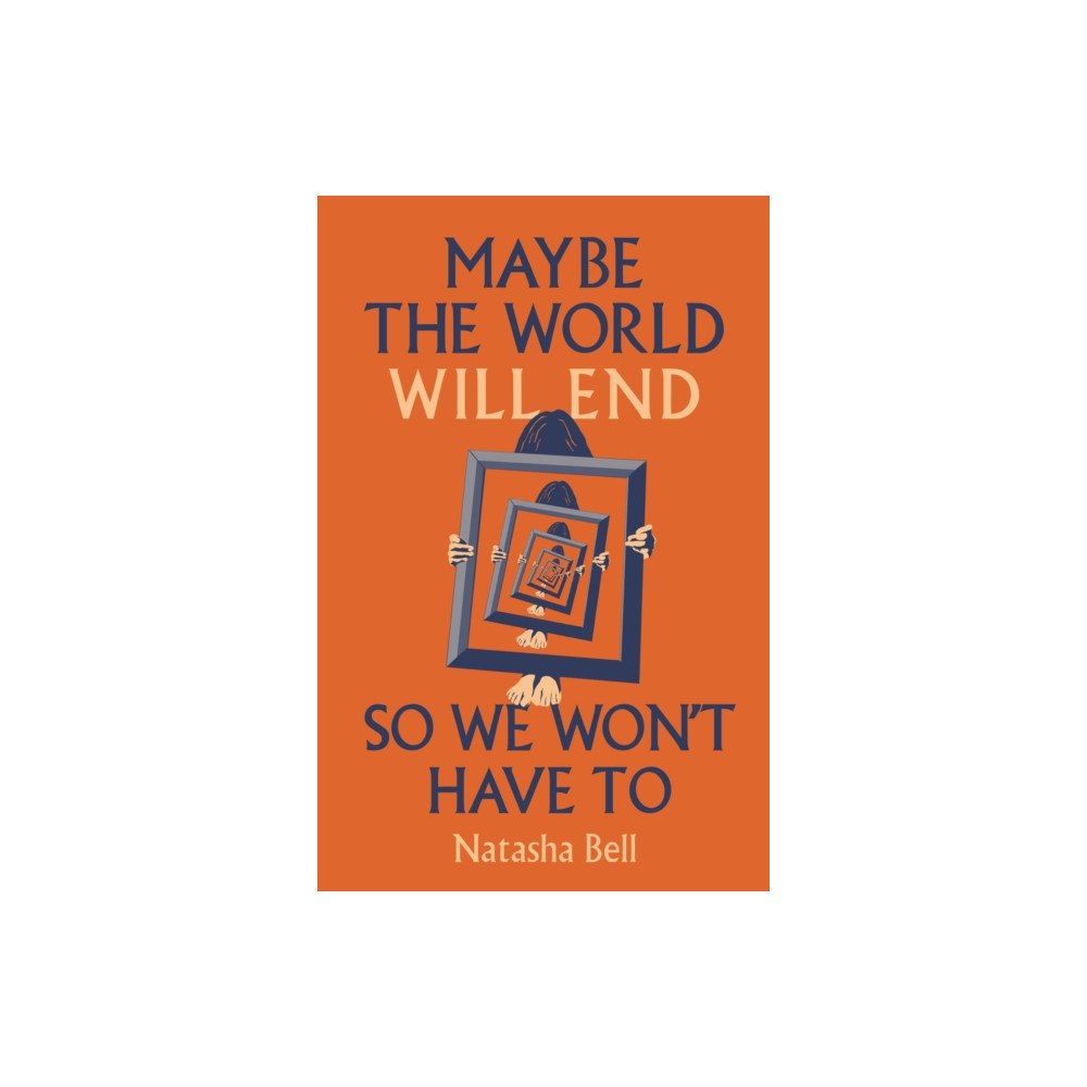 Renard Press Ltd Maybe the World Will End So We Won't Have to (häftad, eng)