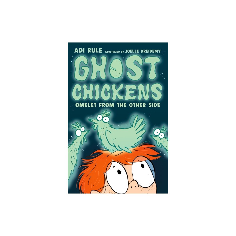 Tundra Books Ghost Chickens: Omelet from the Other Side (Book 1) (inbunden, eng)
