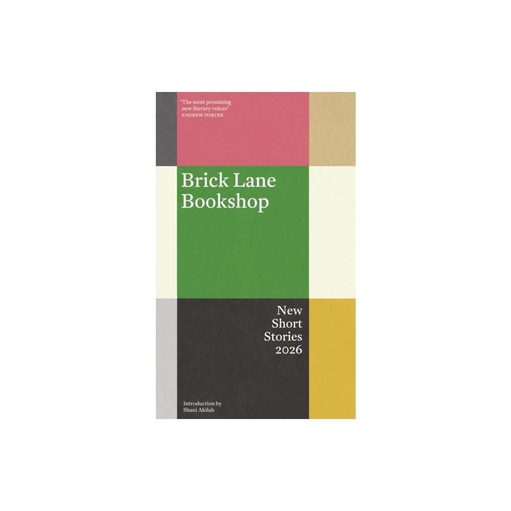 Brick Lane Bookshop Brick Lane Bookshop New Short Stories 2026 (häftad, eng)