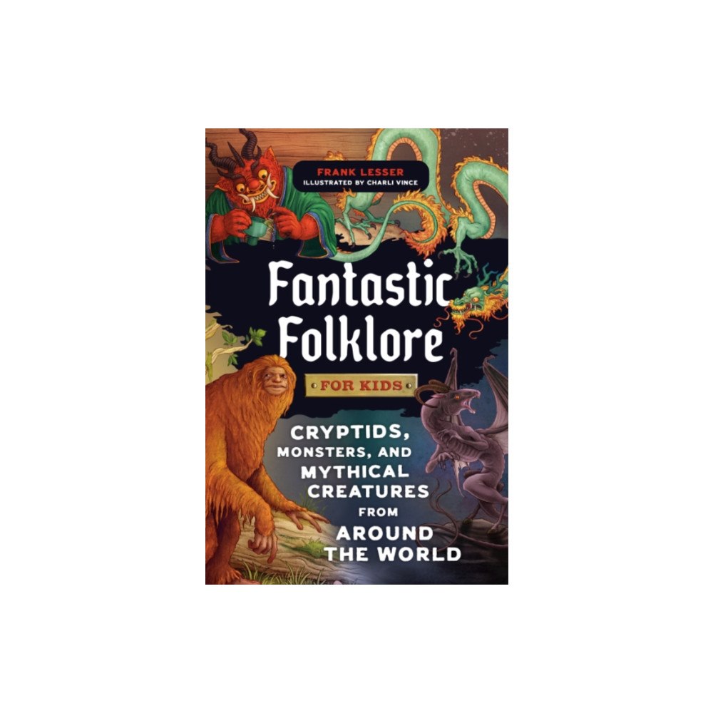 Random House USA Inc Fantastic Folklore for Kids (inbunden, eng)