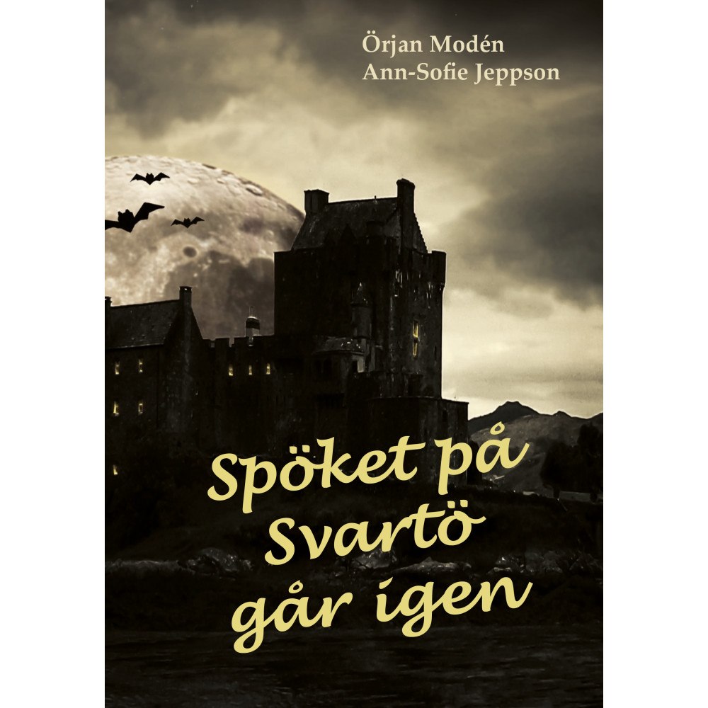 Örjan Modén Spöket på Svartö går igen (inbunden)