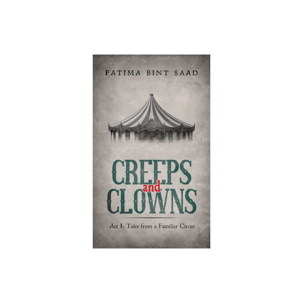 Austin Macauley Publishers FZE Creeps and Clowns (häftad, eng)