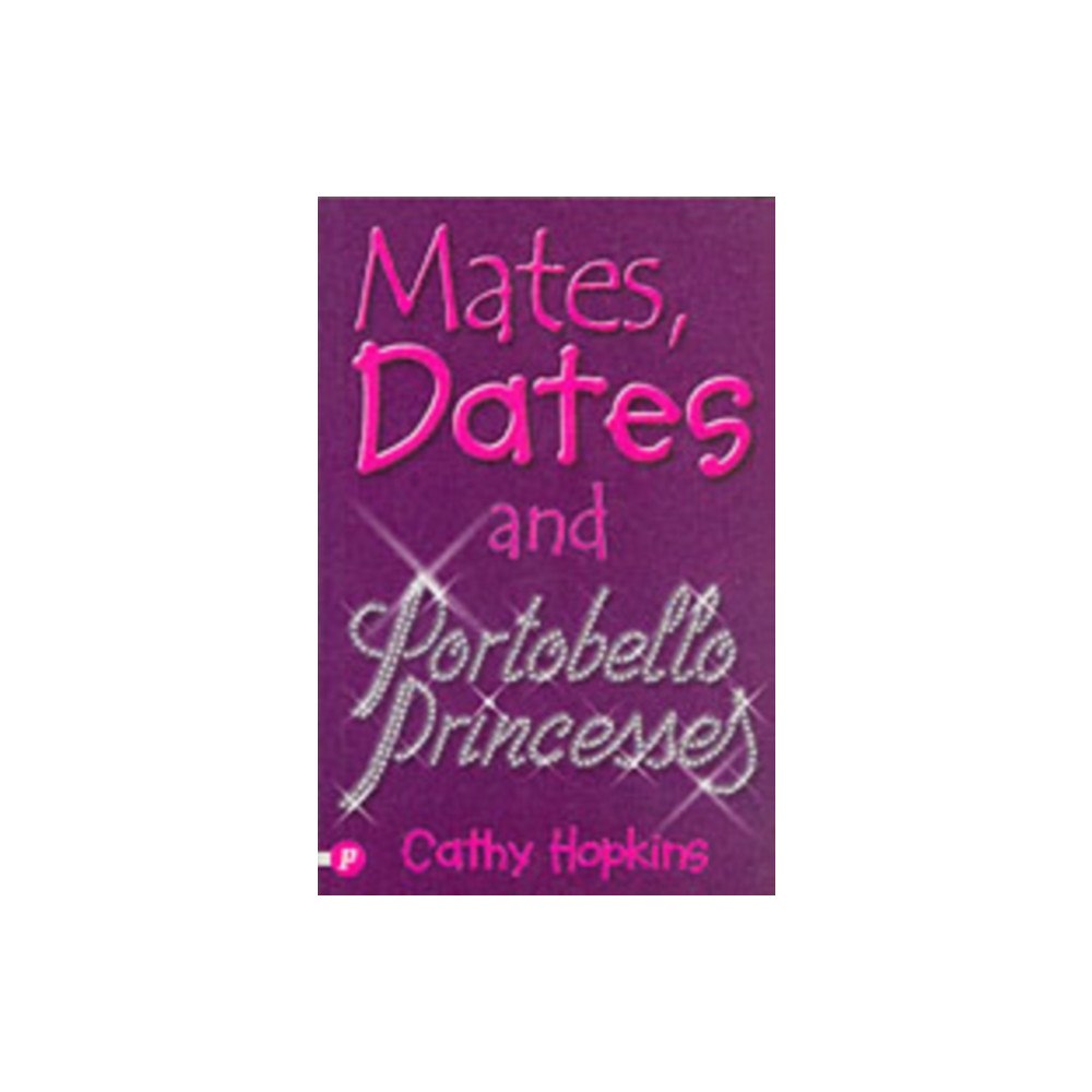 Piccadilly Press Ltd Mates, Dates and Portobello Princesses (häftad, eng)