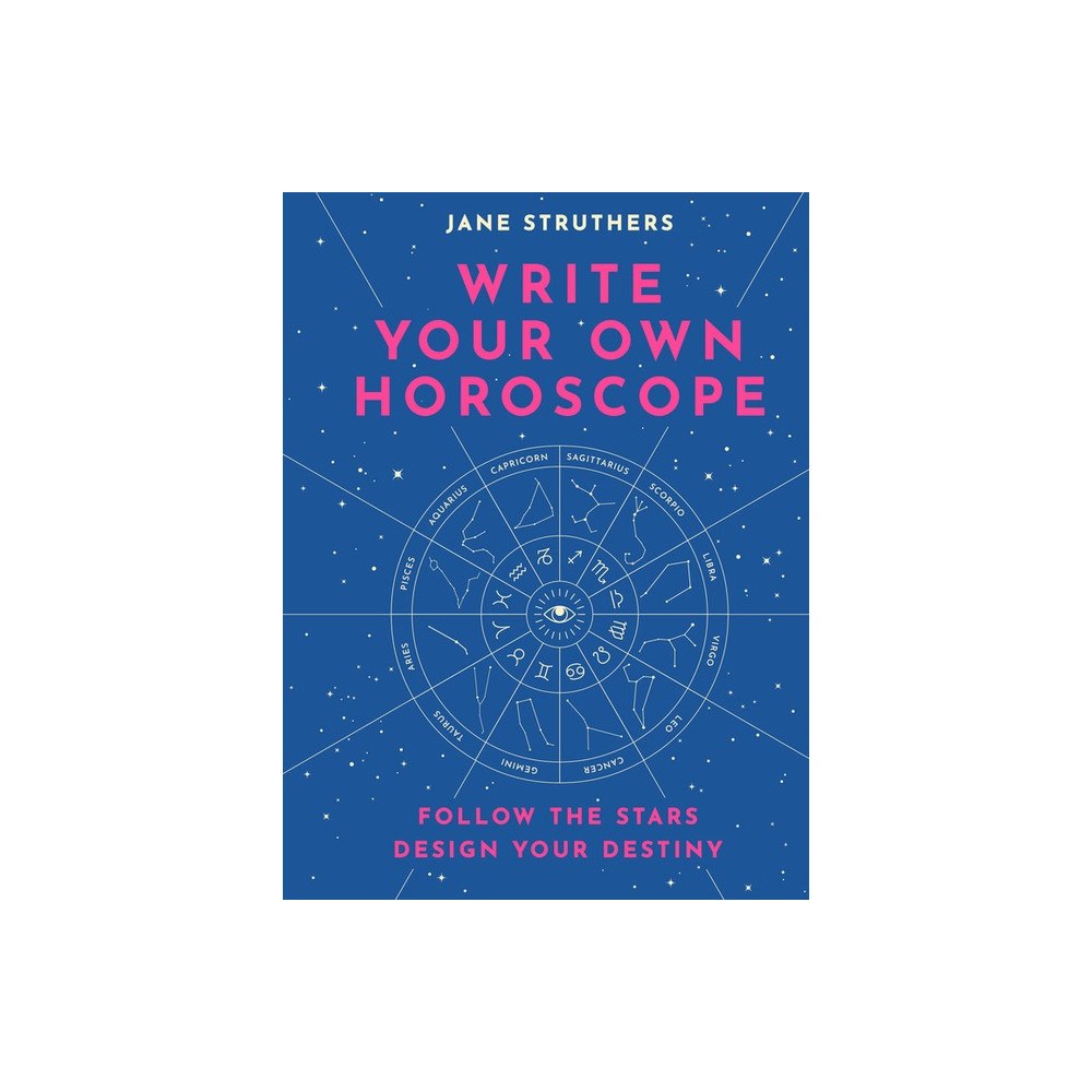 Jane Struthers Write Your Own Horoscope (inbunden, eng)