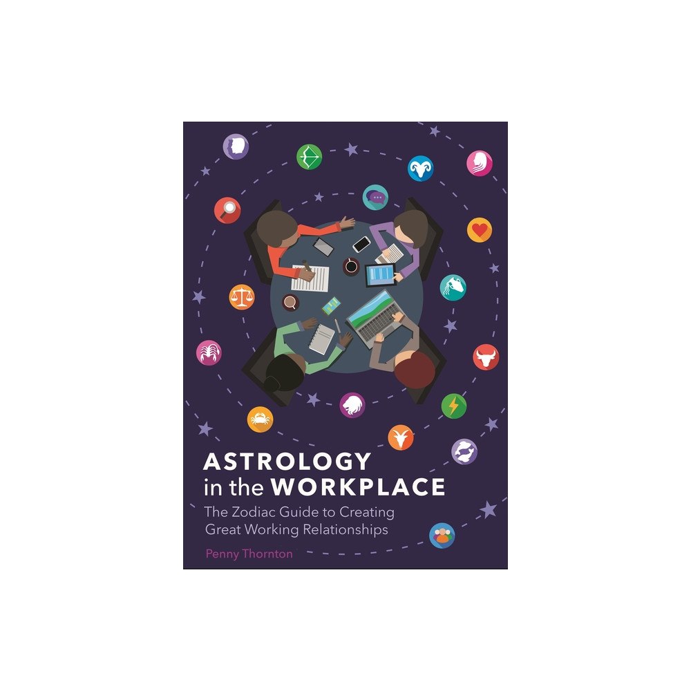Penny Thornton Astrology in the Workplace (inbunden, eng)