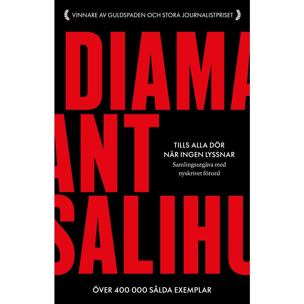 Diamant Salihu Samlingsutgåva. Tills alla dör / När ingen lyssnar (bok, danskt band)