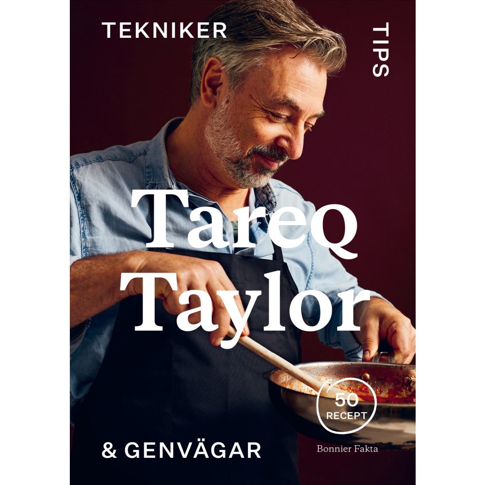 Tareq Taylor Tekniker, tips & genvägar : 50 recept (bok, danskt band)