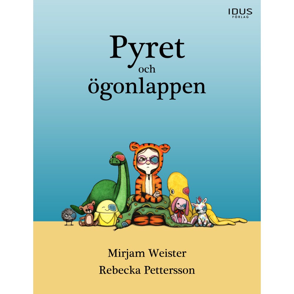 Mirjam Weister Pyret och ögonlappen (inbunden)