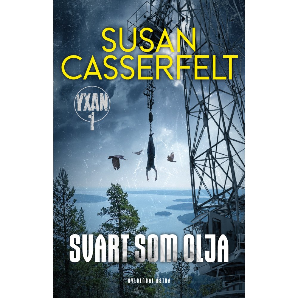 Susan Casserfelt Svart som olja (inbunden)