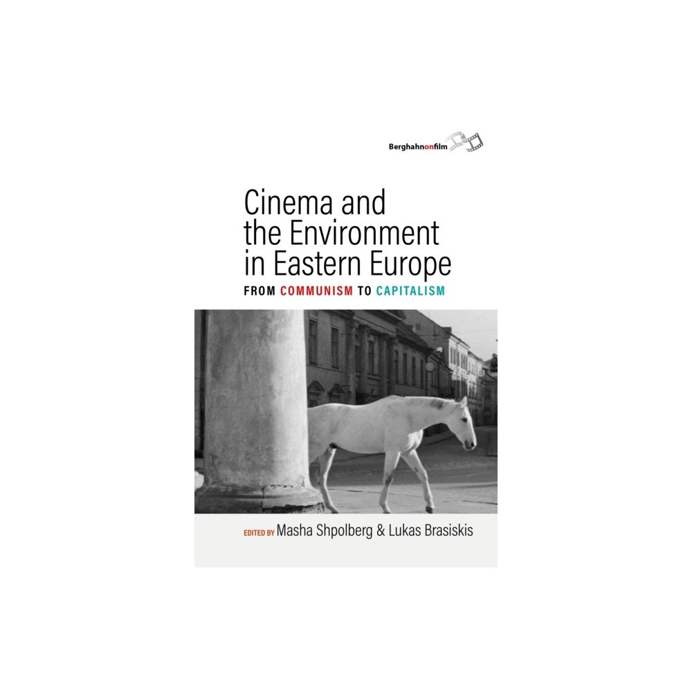 Berghahn Books Cinema and the Environment in Eastern Europe (häftad, eng)
