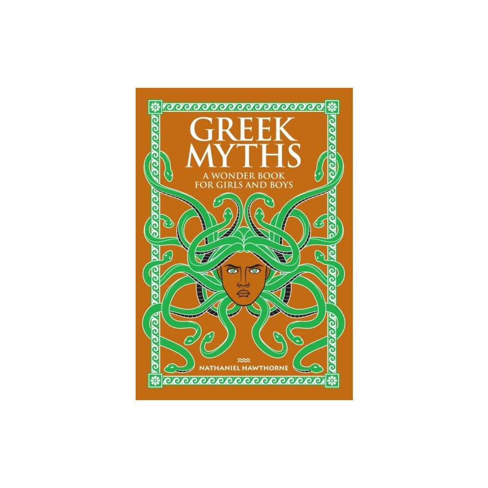 Nathaniel Hawthorne Greek Myths (inbunden, eng)