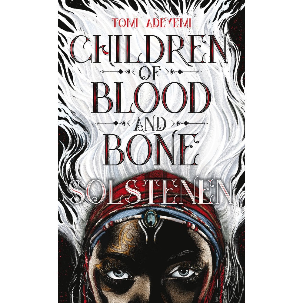 Tomi Adeyemi Children of blood and bone. Solstenen (pocket)