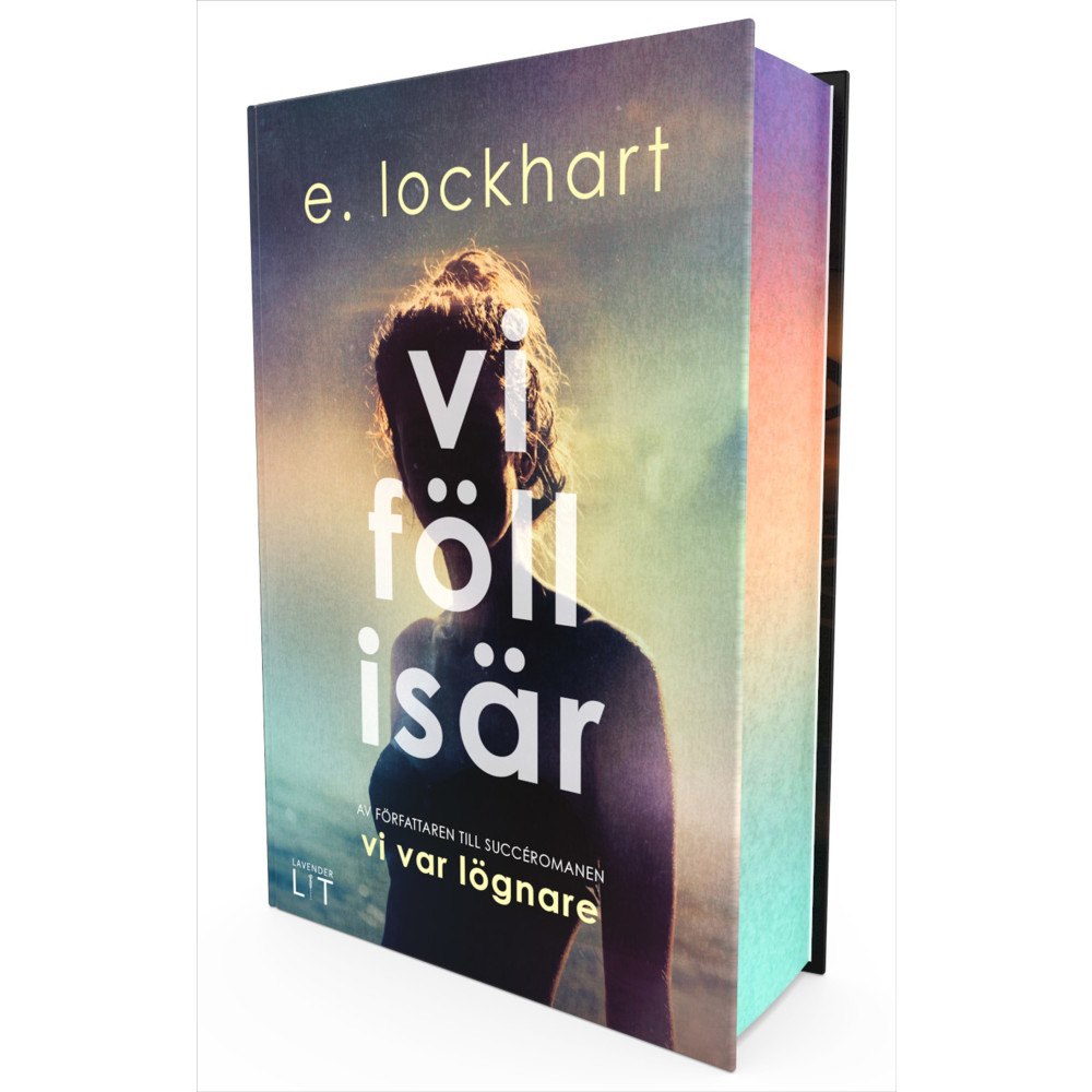 E. Lockhart Vi föll isär (inbunden)