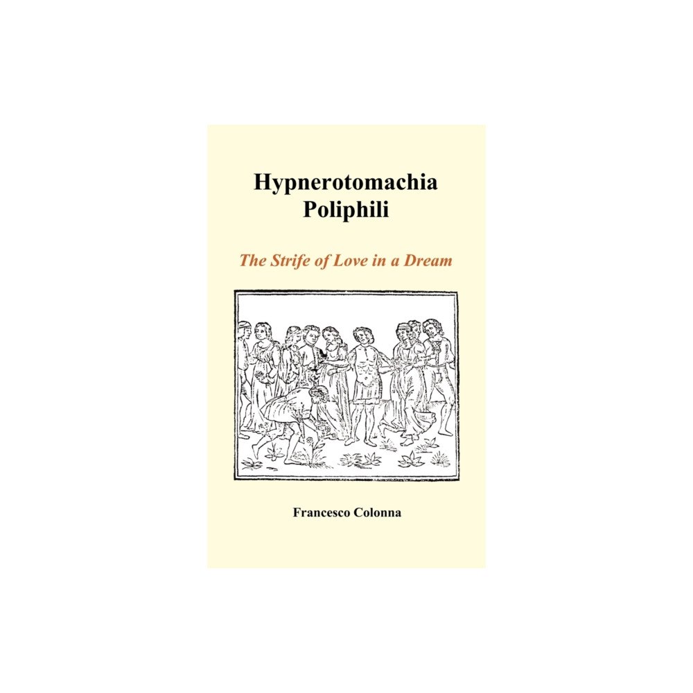 Benediction Classics Hypnerotomachia Poliphili (inbunden, eng)