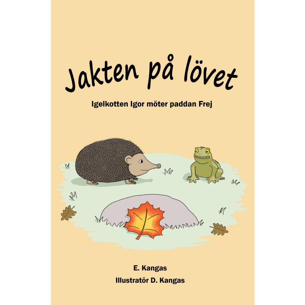 Elina Kangas Jakten på lövet : igelkotten Igor möter paddan Frej (bok, kartonnage)