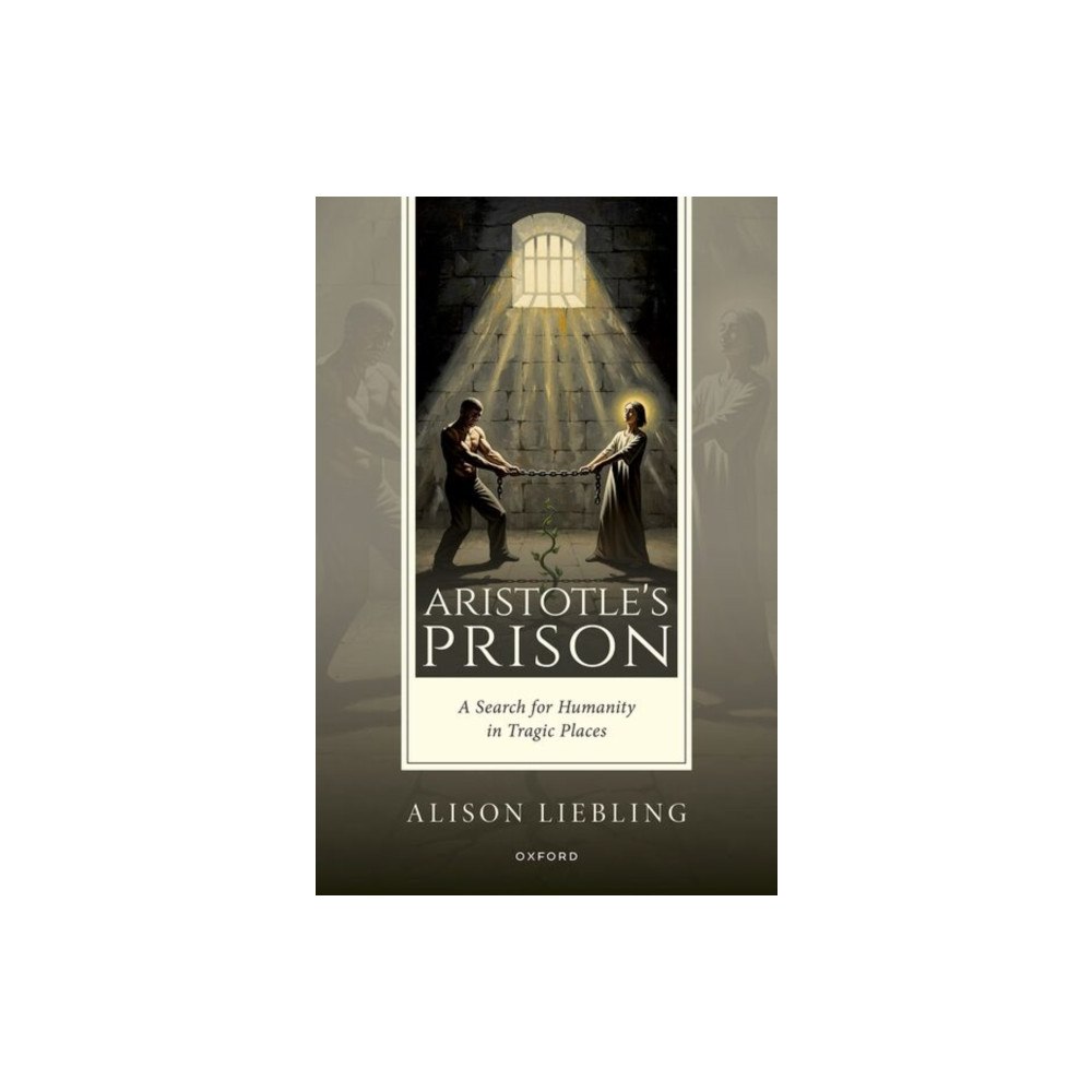 Oxford University Press Aristotle's Prison (inbunden, eng)