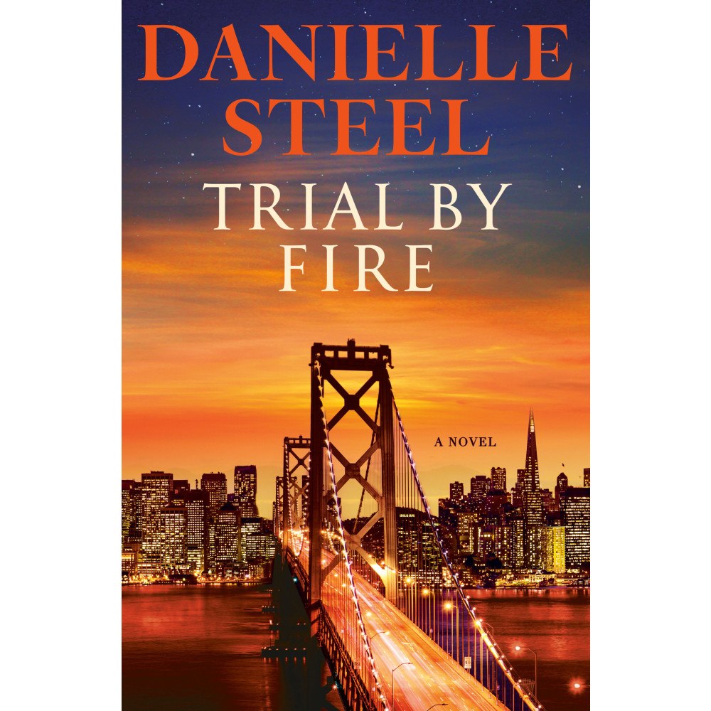 Danielle Steel Trial by Fire: A Novel (inbunden, eng)